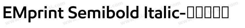 EMprint Semibold Italic字体转换